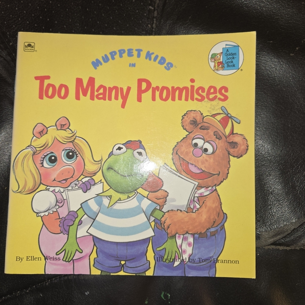 MUPPET KIDS BOOK "TOO MANY PROMISES" 1991 A GOLDEN LOOK-LOOK BOOK PAPERBACK